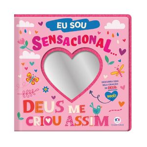 Livro Cartonado Eu Sou Sensacional... Deus Me Criou Assim! Ciranda Cultural